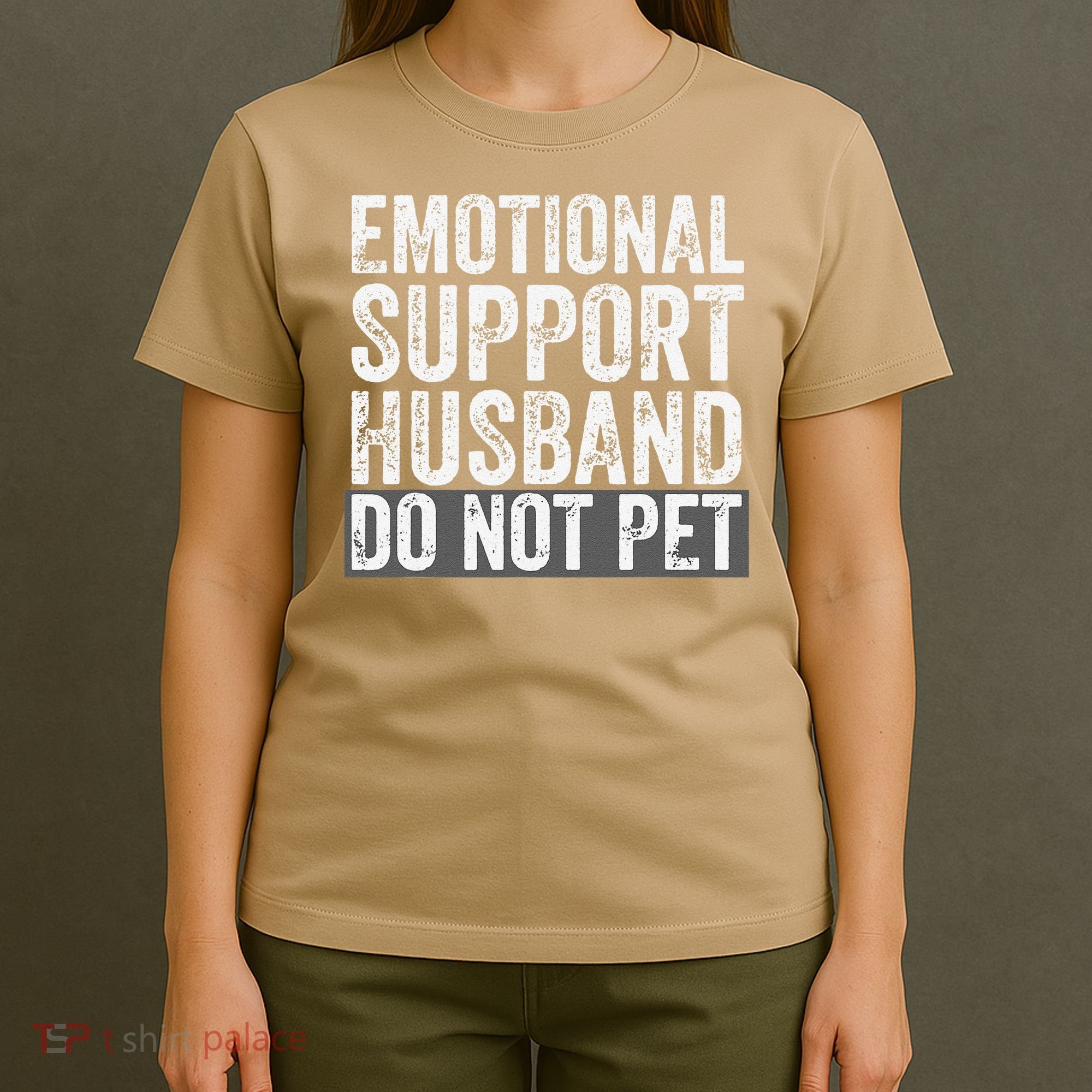Funny Do Not Pet Emotional Support Husband T-Shirt