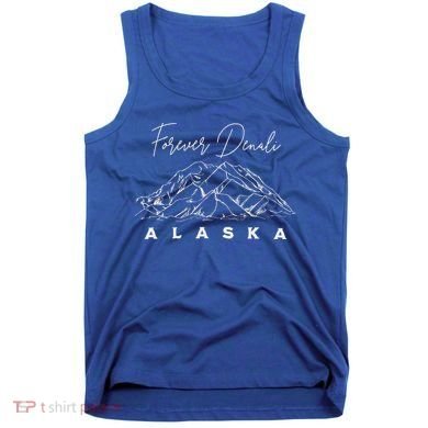 Forever Denali National Park Alaska Tank Top