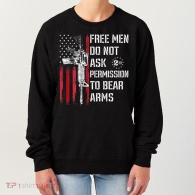 Free Do Not Ask Permission To Bear Arms Women's Sweatshirt