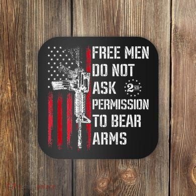 Free Do Not Ask Permission To Bear Arms Coaster