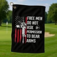 Free Do Not Ask Permission To Bear Arms Golf Towel thumb 1