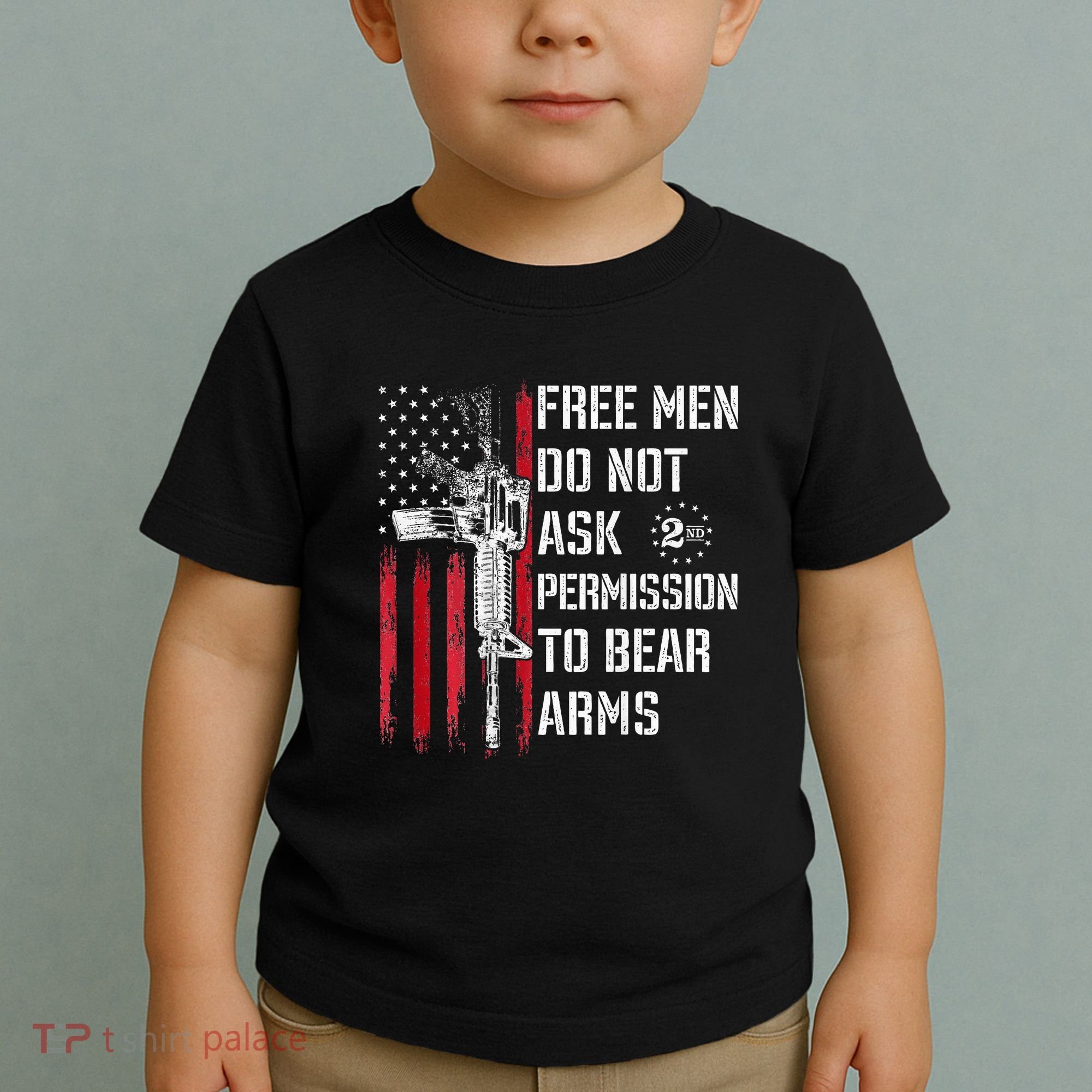 Free Do Not Ask Permission To Bear Arms Toddler T-Shirt