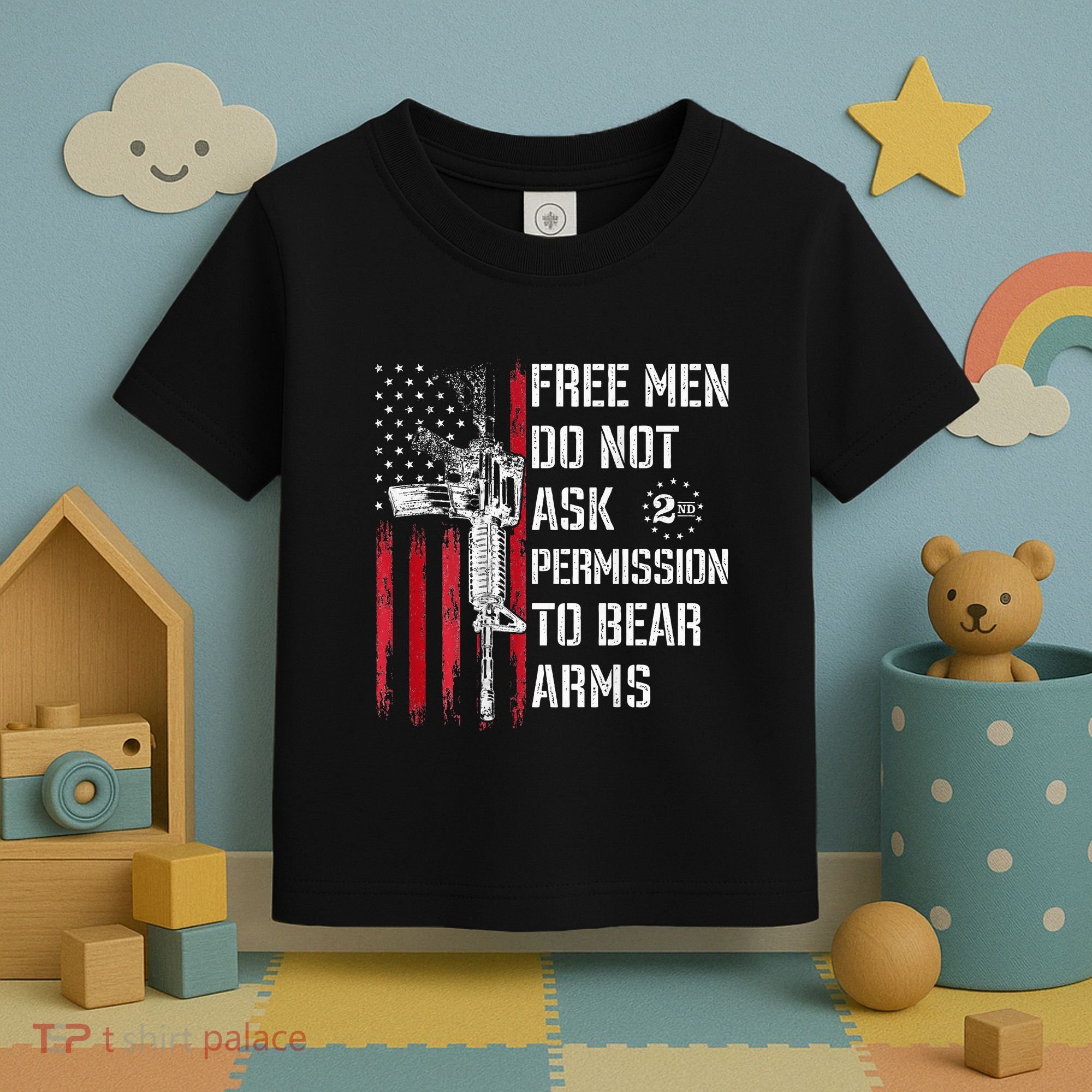 Free Do Not Ask Permission To Bear Arms Toddler T-Shirt