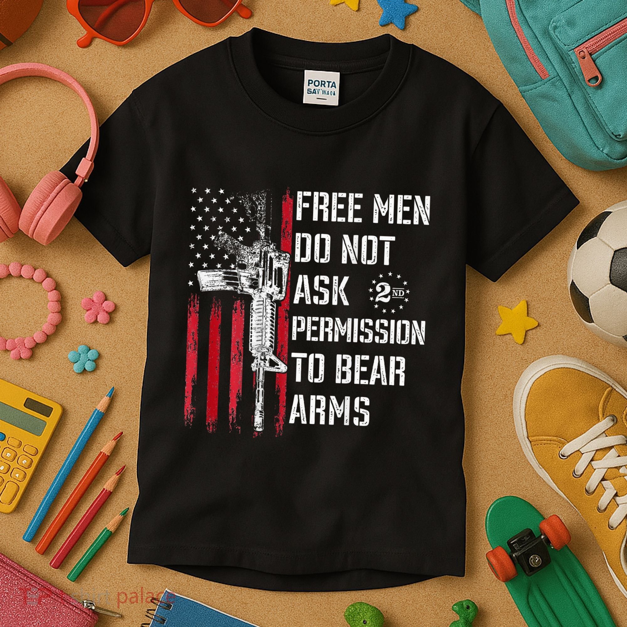 Free Do Not Ask Permission To Bear Arms Kids T-Shirt