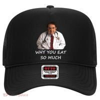 Funny Dr Nowzaradan Why You Eat So Much Meme Gift Hat thumb 0