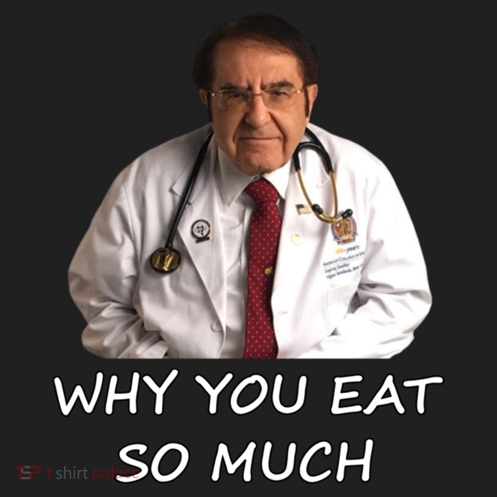 Funny Dr Nowzaradan Why You Eat So Much Meme Gift Hat