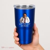 Funny Dr Nowzaradan Why You Eat So Much Meme Gift Tumbler thumb 2