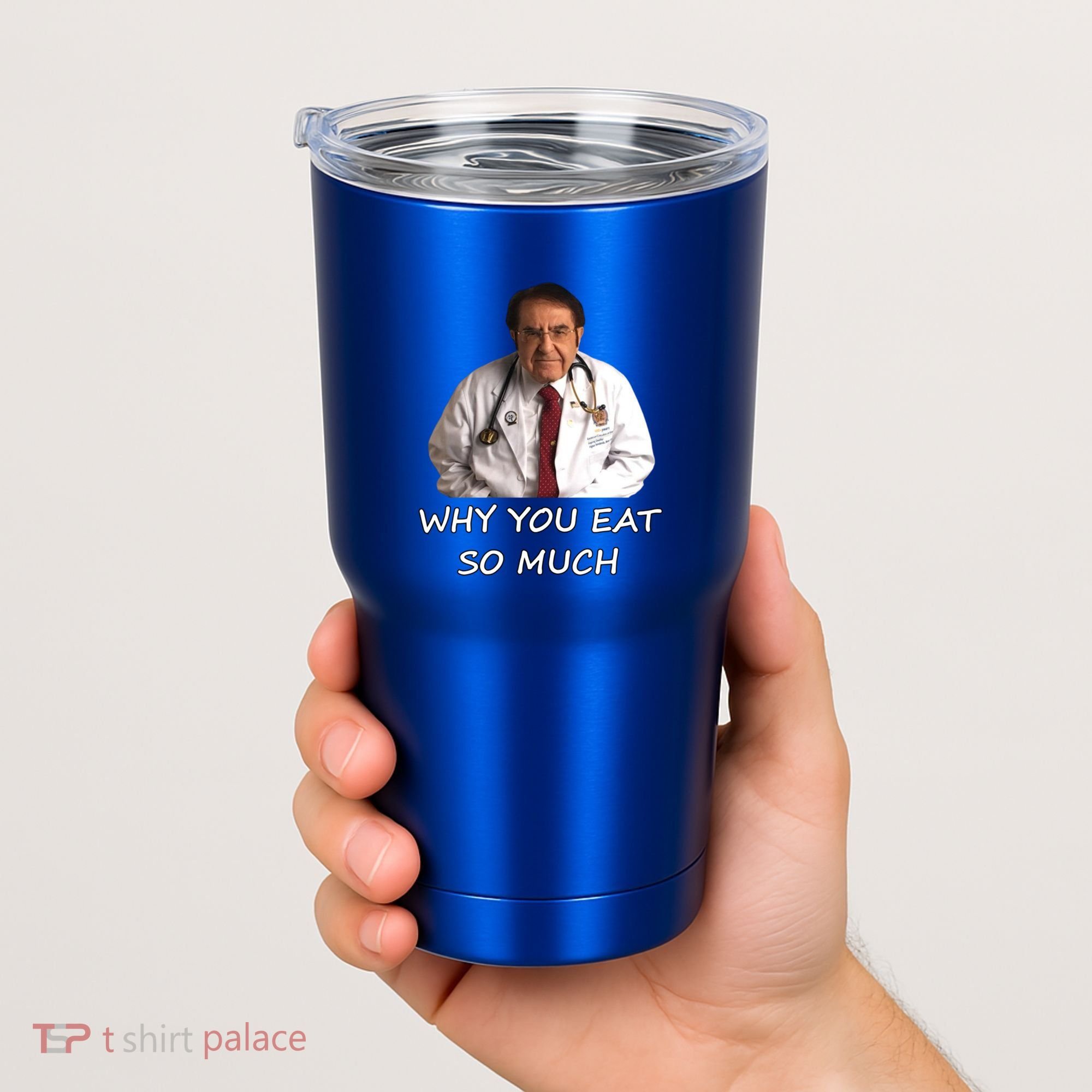 Funny Dr Nowzaradan Why You Eat So Much Meme Gift Tumbler