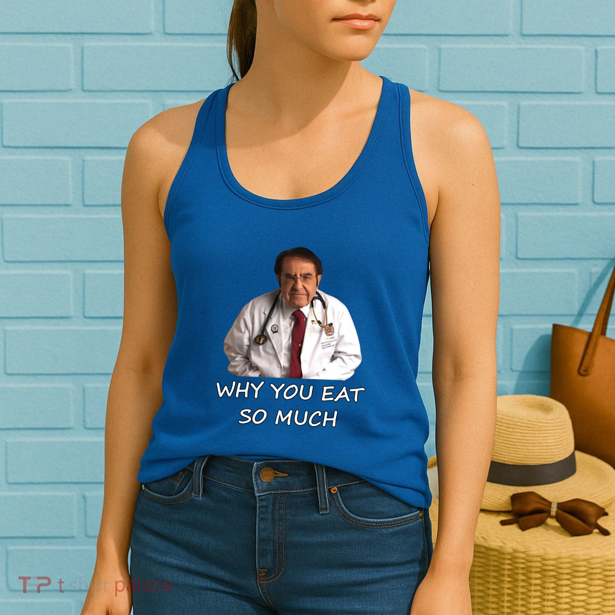 Funny Dr Nowzaradan Why You Eat So Much Meme Gift Women's Tank Top
