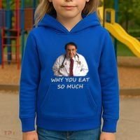 Funny Dr Nowzaradan Why You Eat So Much Meme Gift Kids Hoodie thumb 3