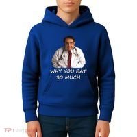 Funny Dr Nowzaradan Why You Eat So Much Meme Gift Kids Hoodie thumb 4