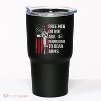 Free Do Not Ask Permission To Bear Arms Pro 2a Tumbler thumb 0