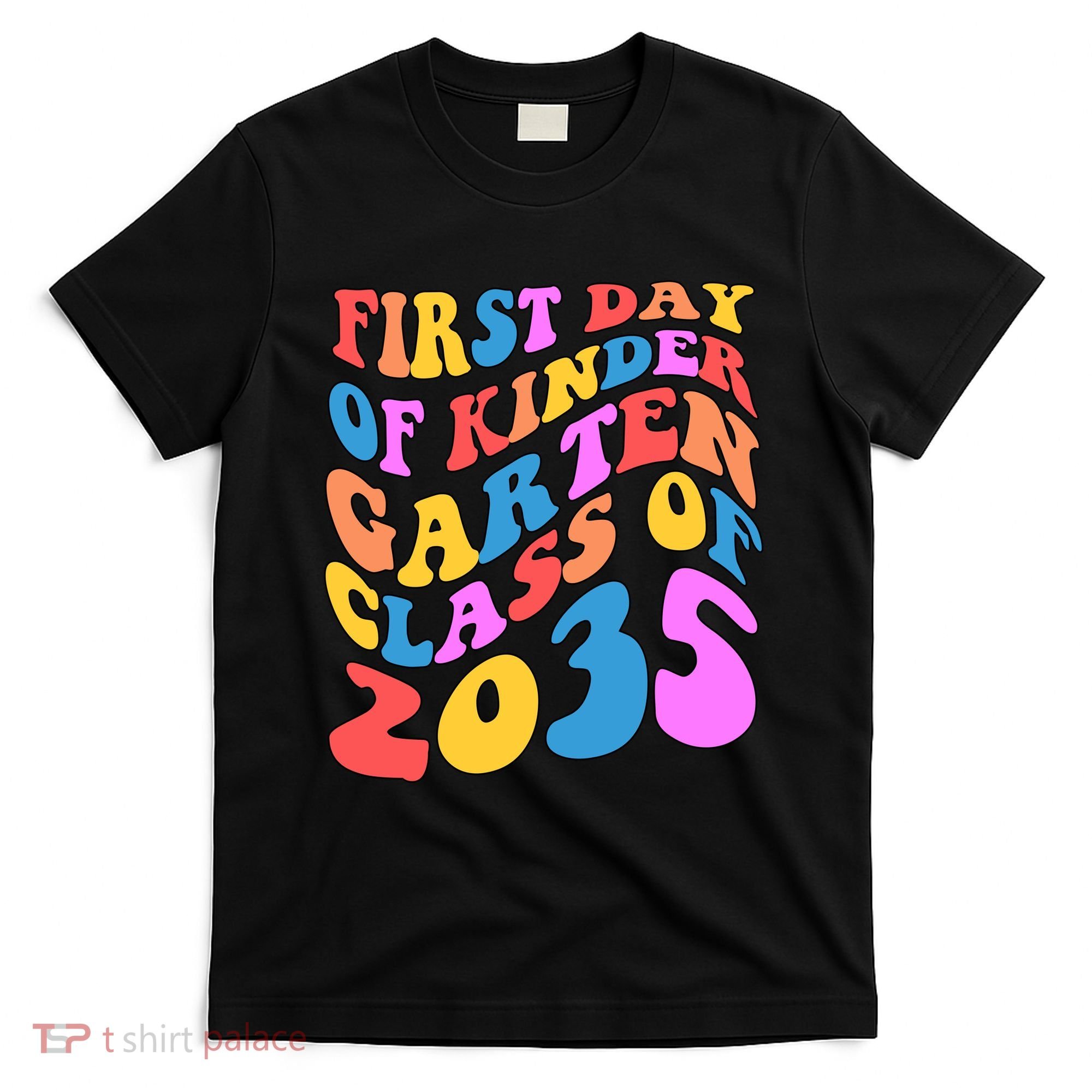First Day Of Kindergarten Class Of 2035 Colorful T-Shirt