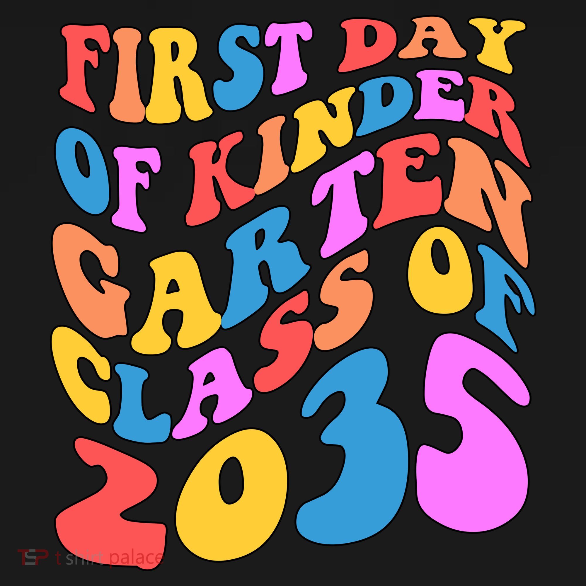 First Day Of Kindergarten Class Of 2035 Colorful T-Shirt