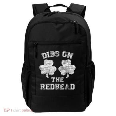 Funny Dibs On The Redhead For St Patricks Day Backpack
