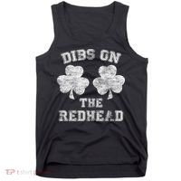 Funny Dibs On The Redhead For St Patricks Day Tank Top thumb 0
