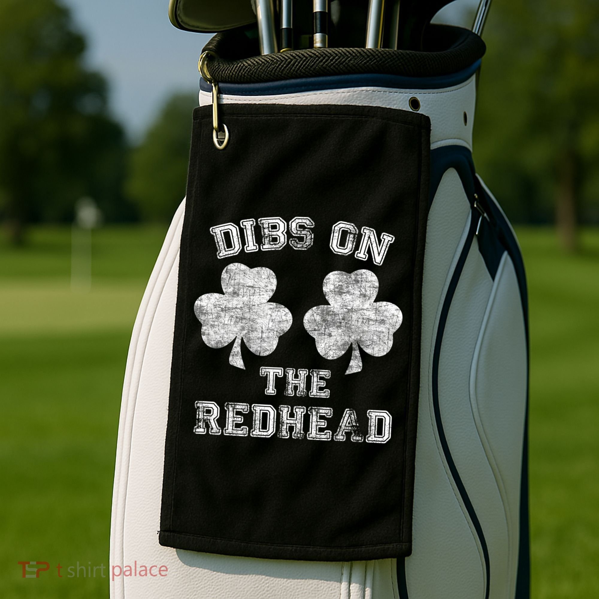 Funny Dibs On The Redhead For St Patricks Day Golf Towel