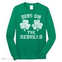 Funny Dibs On The Redhead For St Patricks Day Long Sleeve Shirt thumb 0