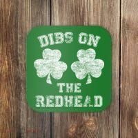 Funny Dibs On The Redhead For St Patricks Day Coaster thumb 0