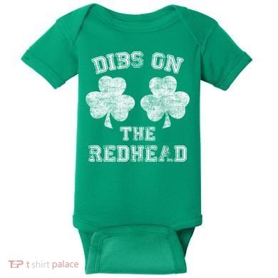 Funny Dibs On The Redhead For St Patricks Day Baby Bodysuit