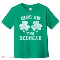 Funny Dibs On The Redhead For St Patricks Day Toddler T-Shirt thumb 0