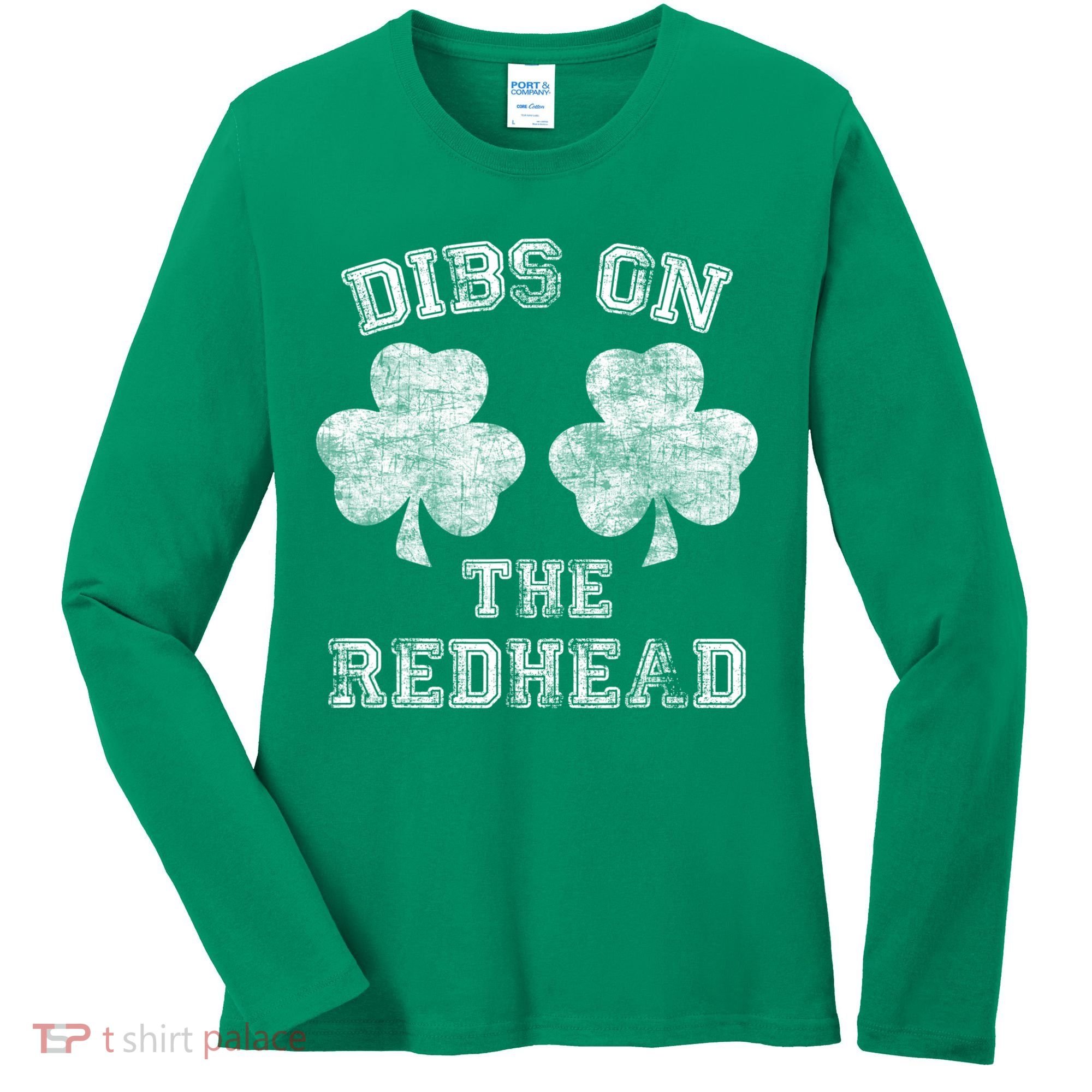 Funny Dibs On The Redhead For St Patricks Day Women's Long Sleeve Shirt