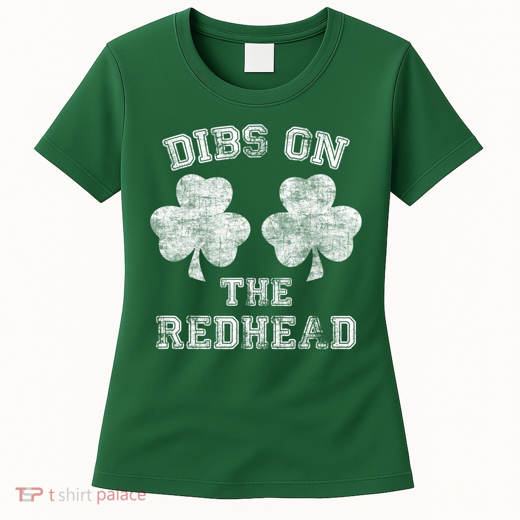 Funny Dibs On The Redhead For St Patricks Day Women's T-Shirt
