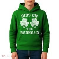 Funny Dibs On The Redhead For St Patricks Day Kids Hoodie thumb 4