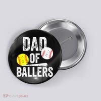 Funny Dad of Baseball and Softball Player Button thumb 0