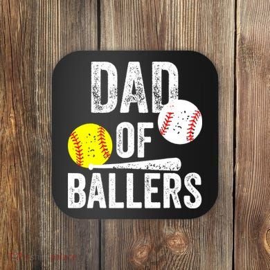 Funny Dad of Baseball and Softball Player Coaster