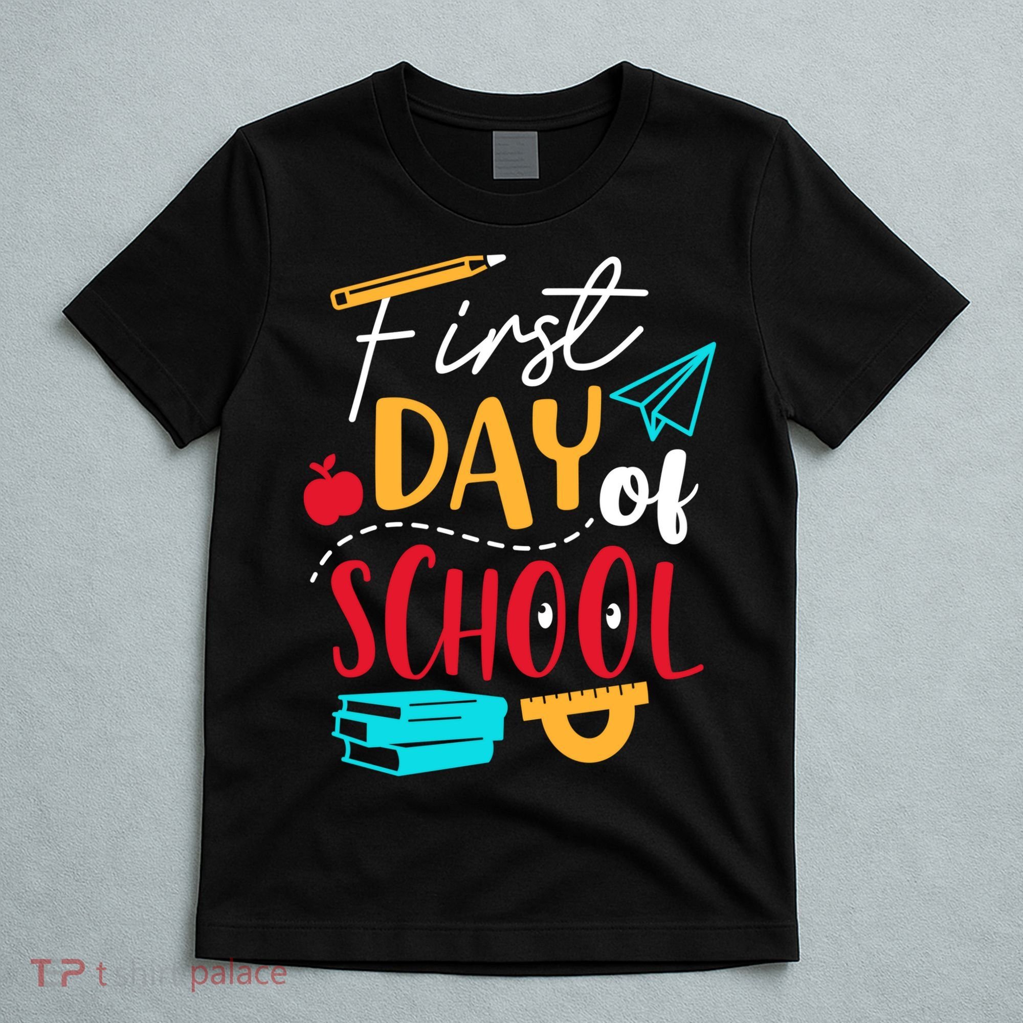 First Day Of School Cute Gift T-Shirt