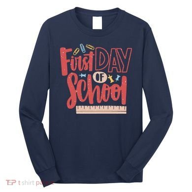 First Day Of School Cute Education Long Sleeve Shirt