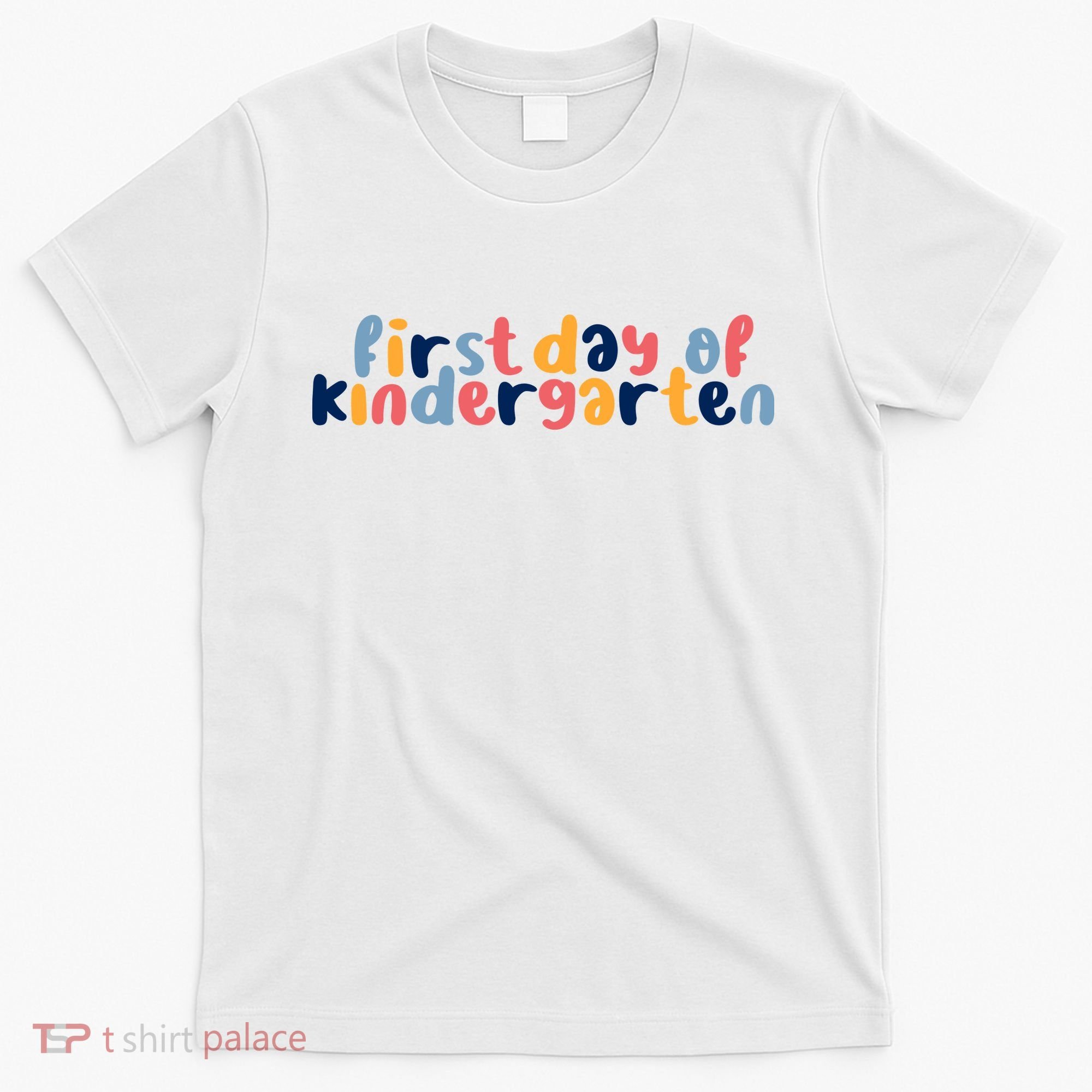 First Day Of Kindergarten Colorful Cute T-Shirt
