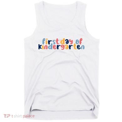 First Day Of Kindergarten Colorful Cute Tank Top