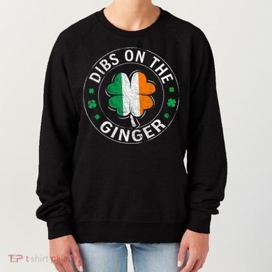 Funny Dibs On The Ginger St Patricks Day Shamrock Women's Sweatshirt