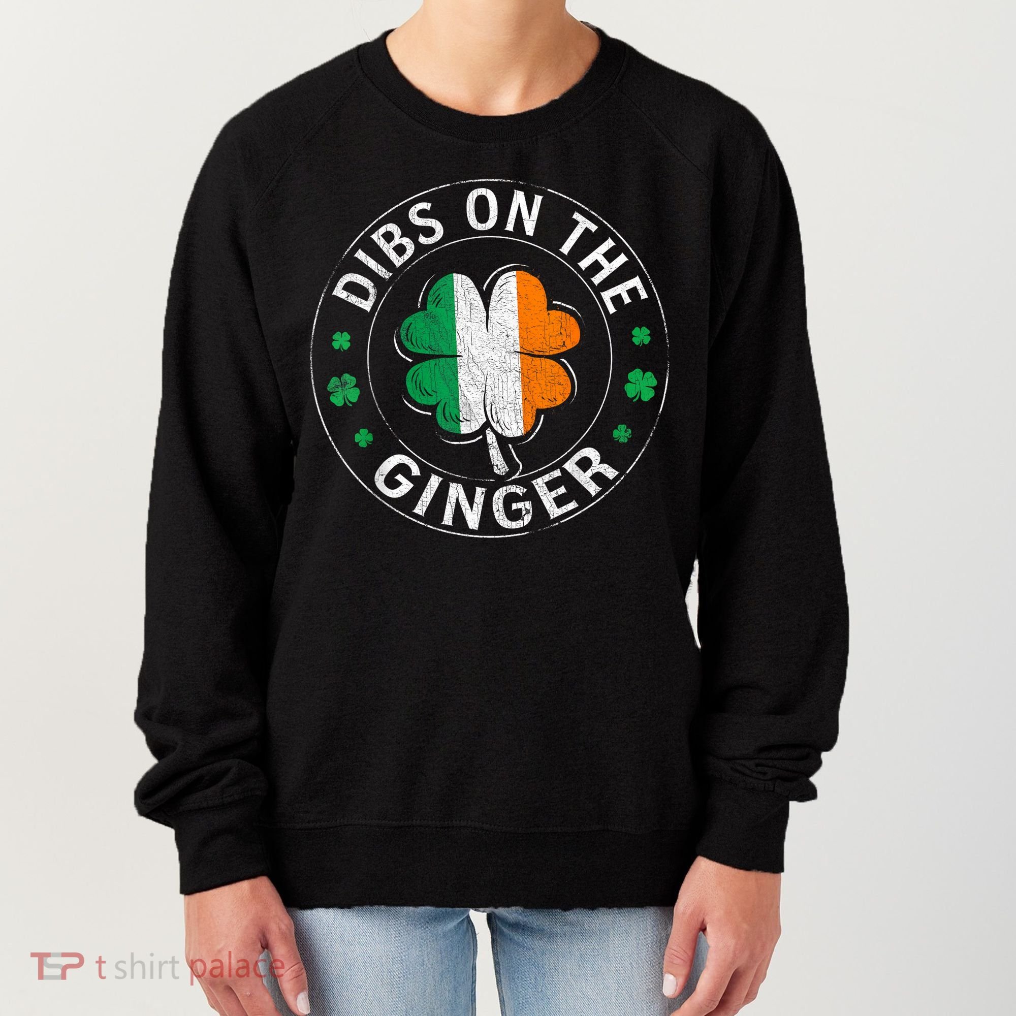 Funny Dibs On The Ginger St Patricks Day Shamrock Women's Sweatshirt