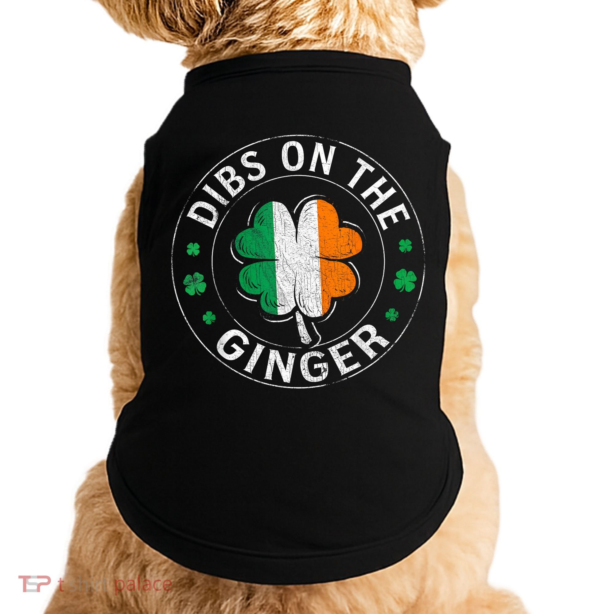 Funny Dibs On The Ginger St Patricks Day Shamrock Doggie Tank