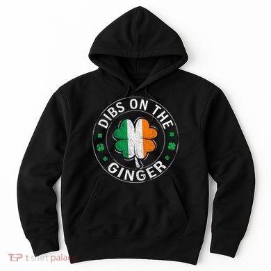 Funny Dibs On The Ginger St Patricks Day Shamrock Hoodie