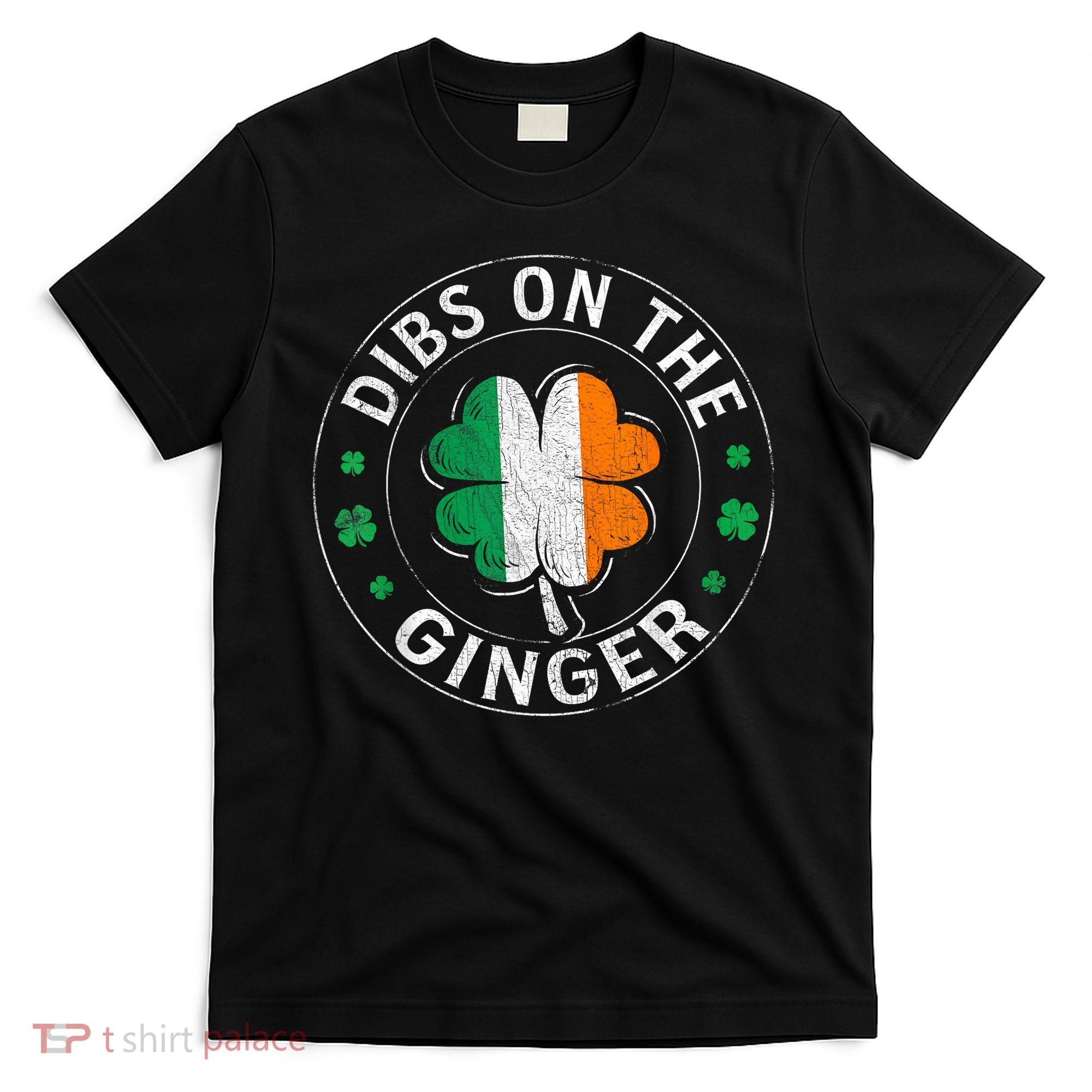 Funny Dibs On The Ginger St Patricks Day Shamrock T-Shirt