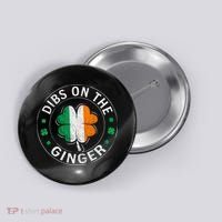 Funny Dibs On The Ginger St Patricks Day Shamrock Button thumb 0