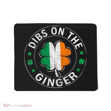 Funny Dibs On The Ginger St Patricks Day Shamrock Mousepad