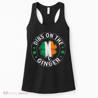 Funny Dibs On The Ginger St Patricks Day Shamrock Women's Tank Top