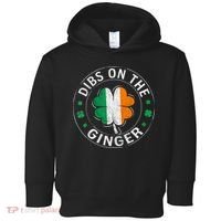 Funny Dibs On The Ginger St Patricks Day Shamrock Toddler Hoodie thumb 0