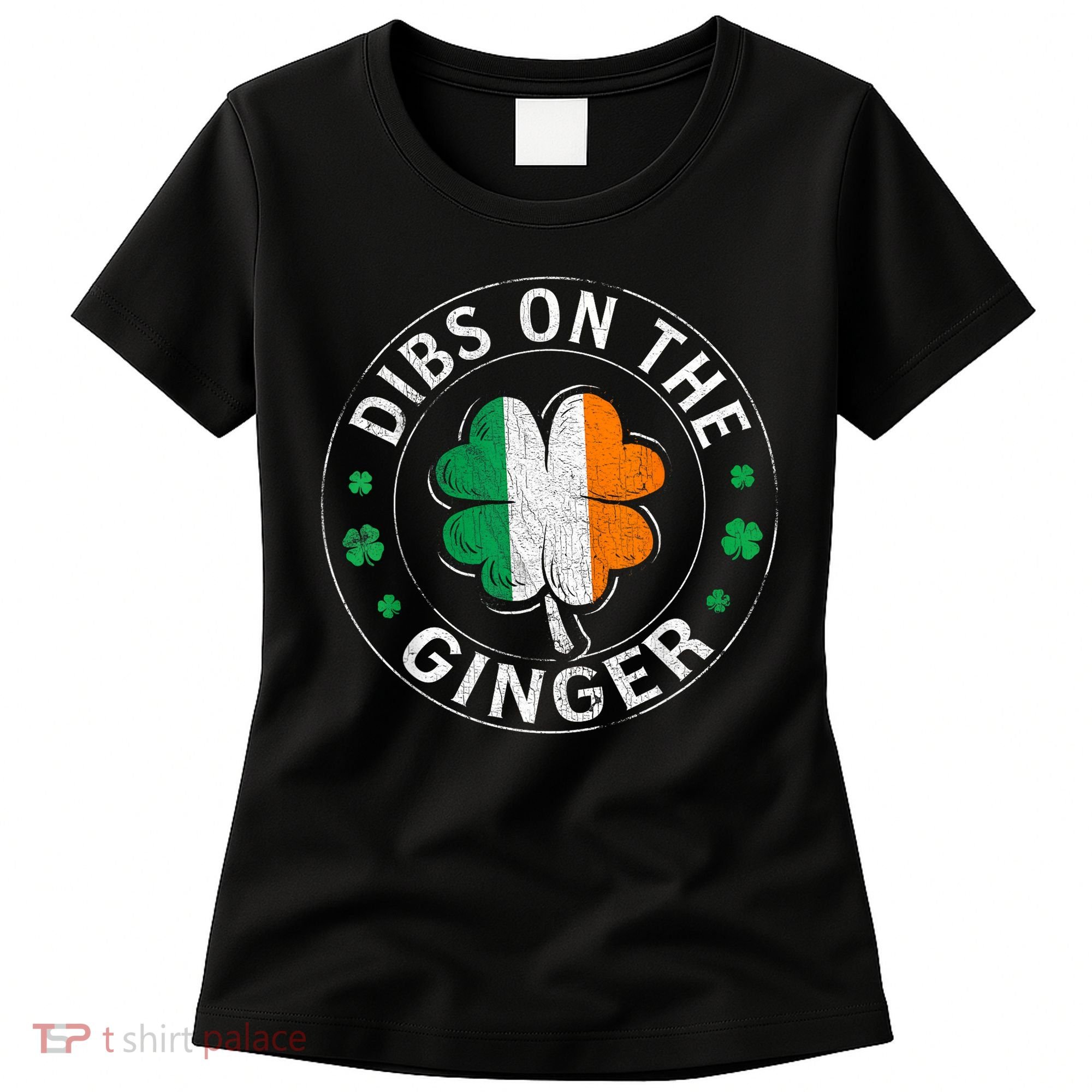 Funny Dibs On The Ginger St Patricks Day Shamrock Women's T-Shirt
