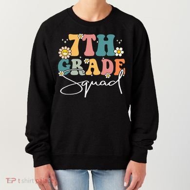 First Day Of 7th Grade Squad Team Back To School Teacher Women's Sweatshirt