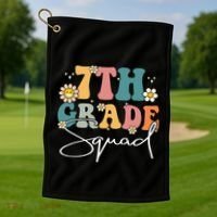 First Day Of 7th Grade Squad Team Back To School Teacher Golf Towel thumb 1