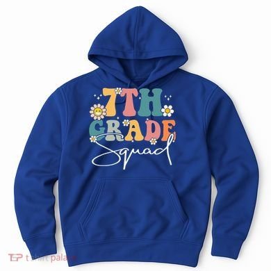 First Day Of 7th Grade Squad Team Back To School Teacher Hoodie