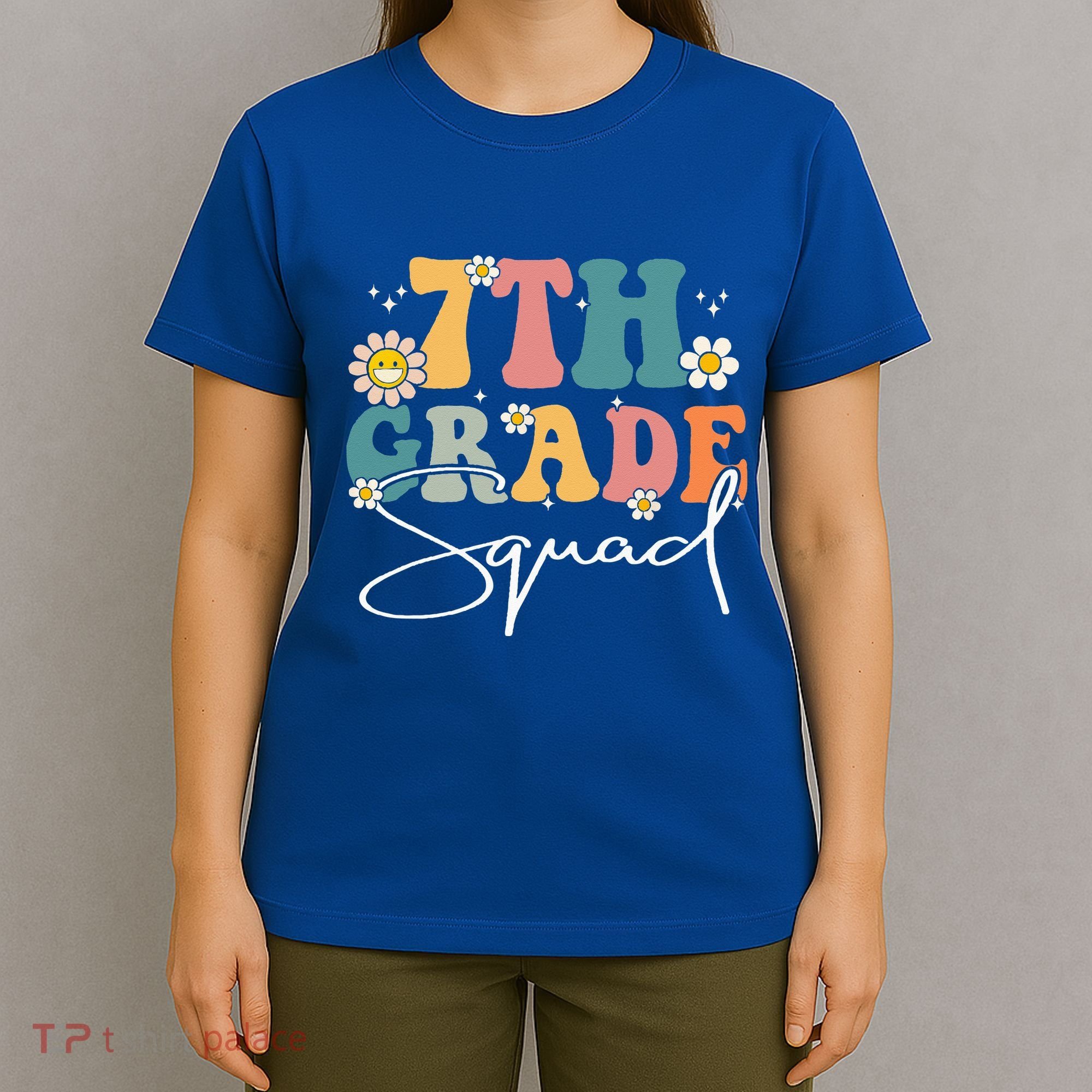 First Day Of 7th Grade Squad Team Back To School Teacher T-Shirt