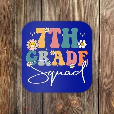 First Day Of 7th Grade Squad Team Back To School Teacher Coaster