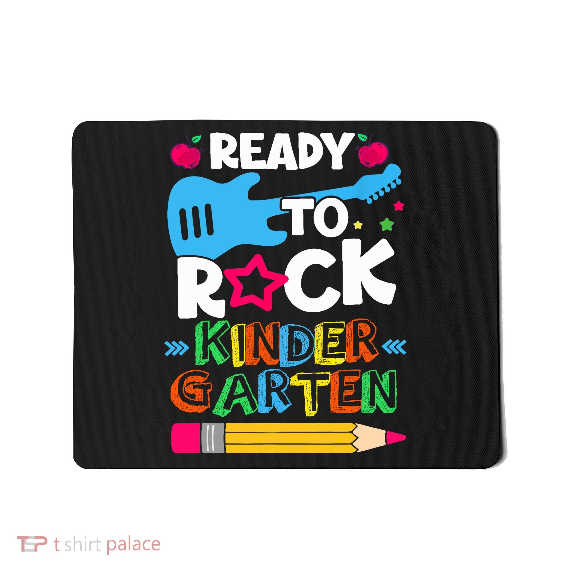 First Day Of Kindergarten Ready To Rock Kindergarten Mousepad